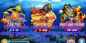 Nắm rõ mẹo khi chơi bắn cá long vương