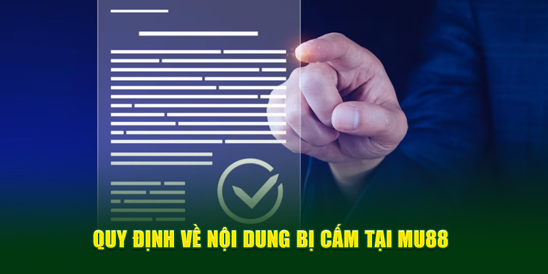 Quy định về nội dung bị cấm tại MU88