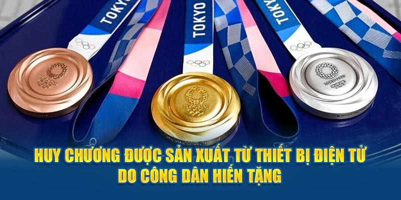  Huy chương được sản xuất từ thiết bị điện tử do công dân hiến tặng